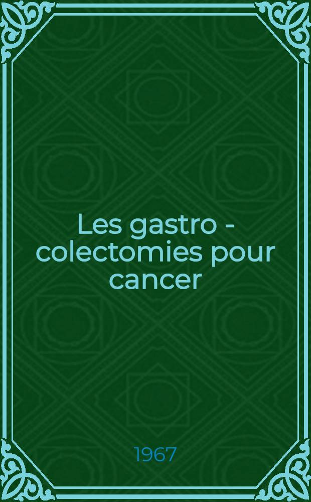 Les gastro - colectomies pour cancer : A propos de 35 observations : Thèse..