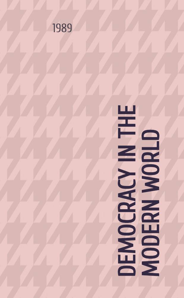Democracy in the modern world : Essays for Tatu Vanhanen