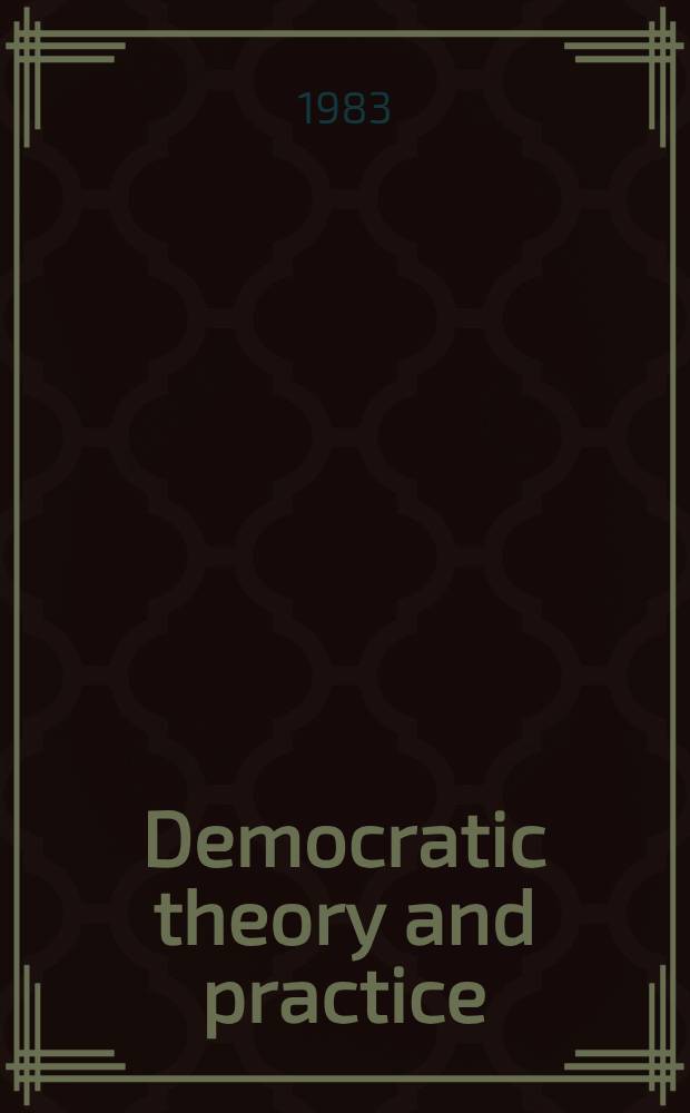 Democratic theory and practice
