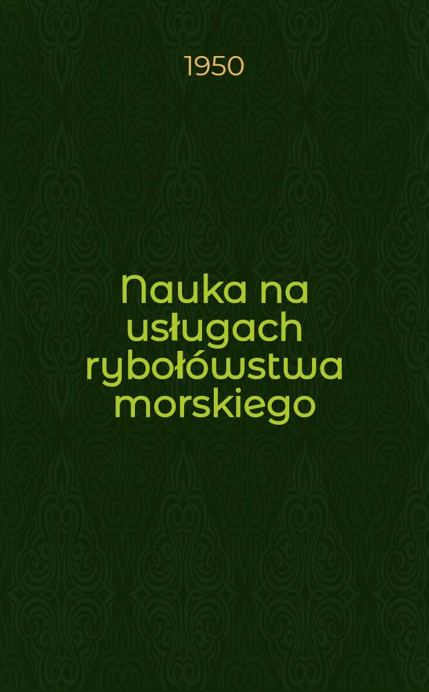 Nauka na usługach rybołówstwa morskiego