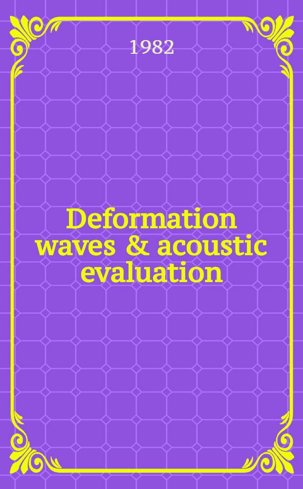 Deformation waves & acoustic evaluation