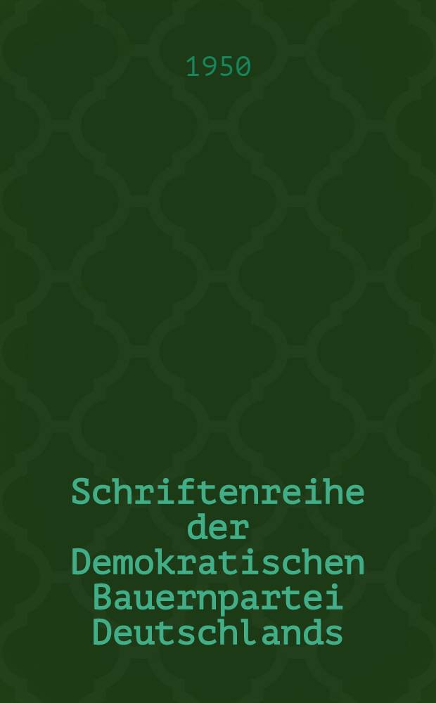 Schriftenreihe der Demokratischen Bauernpartei Deutschlands