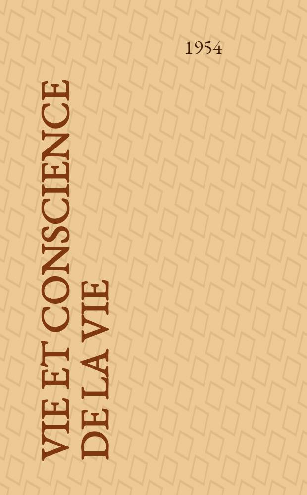 Vie et conscience de la vie : Essai sur Bergson : Thèse pour le doctorat ès lettres présentée..
