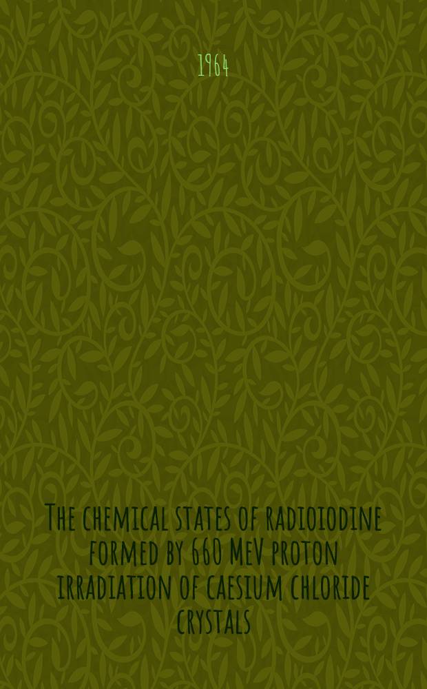 The chemical states of radioiodine formed by 660 MeV proton irradiation of caesium chloride crystals