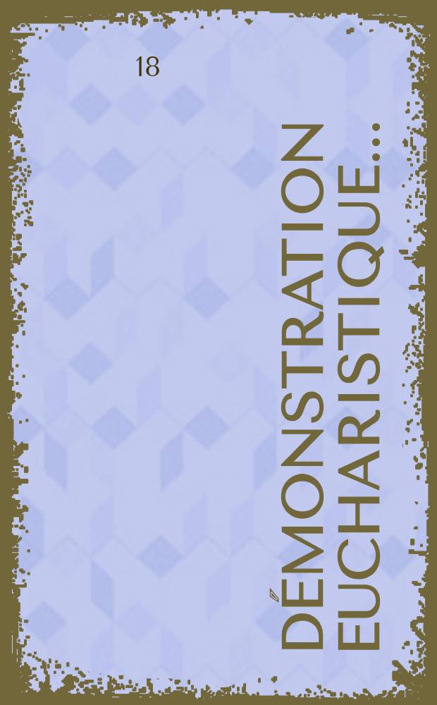 Démonstration eucharistique ...