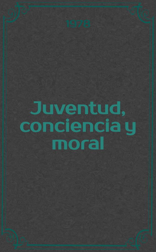Juventud, conciencia y moral