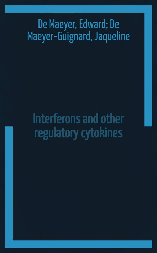Interferons and other regulatory cytokines