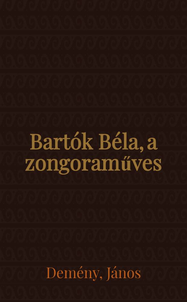 Bartók Béla, a zongoraműves