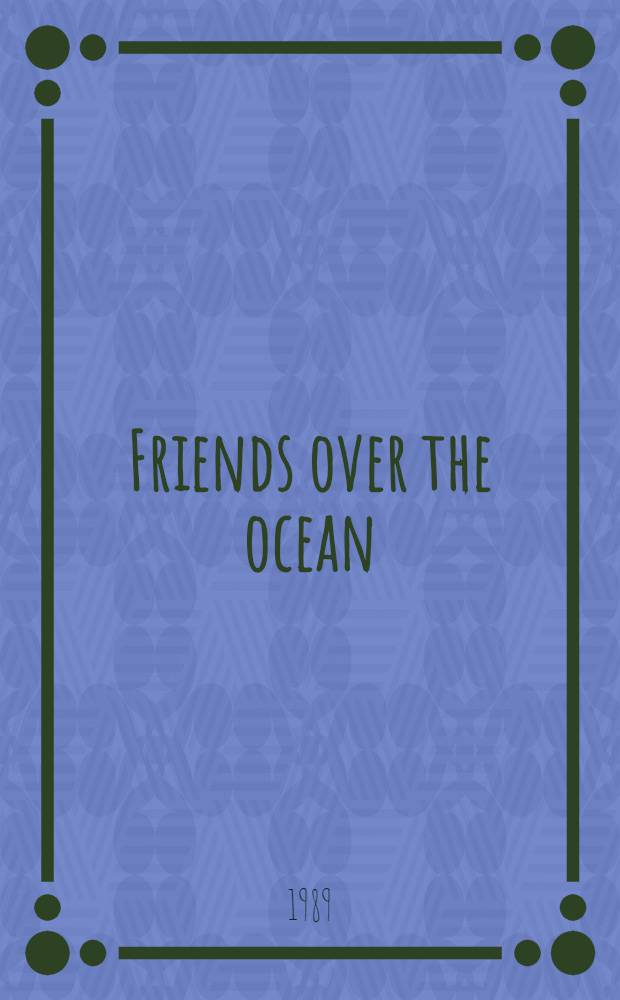 Friends over the ocean : Andrew Lang's Amer. correspondence 1881-1912