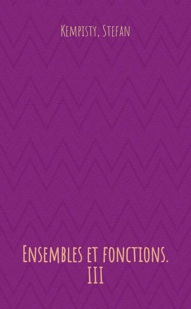 Ensembles et fonctions. III : Fonctions d'intervalle non additives