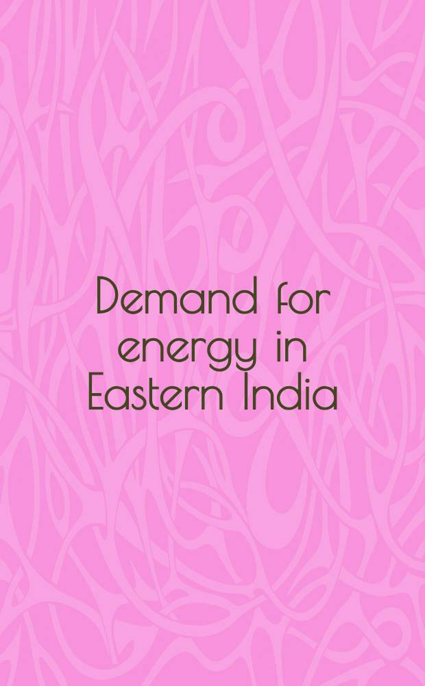 Demand for energy in Eastern India