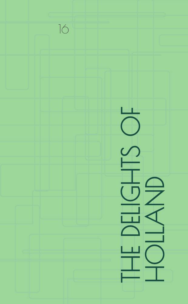 The delights of Holland