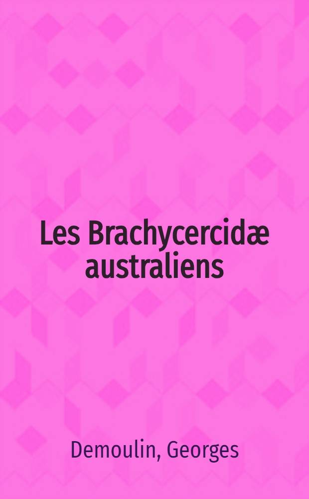 Les Brachycercidæ australiens : Le genre Tasmanocœnis Lestage
