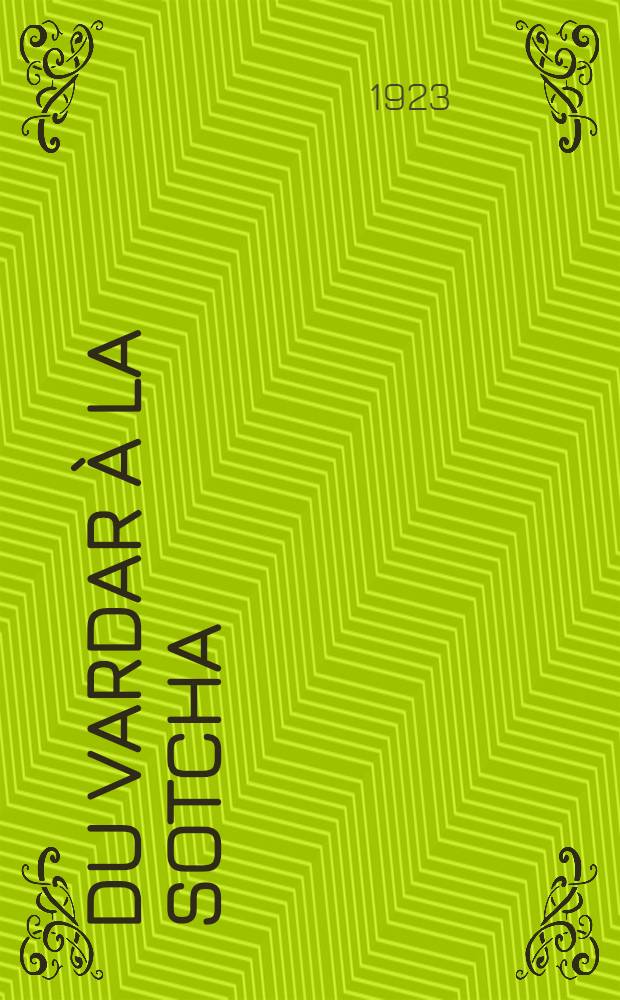 Du Vardar à la Sotcha