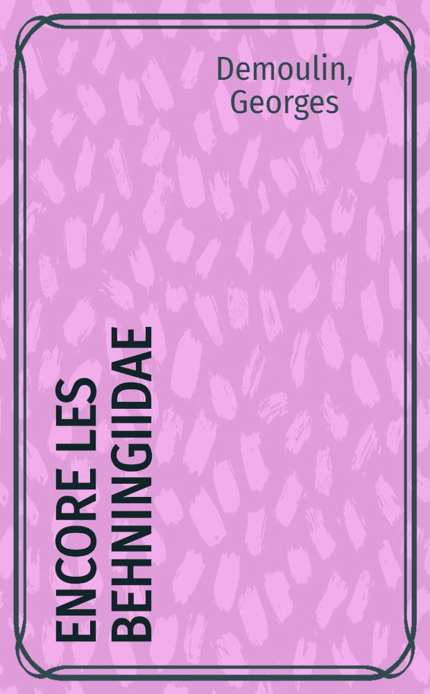 Encore les Behningiidae (Ephemeroptera)