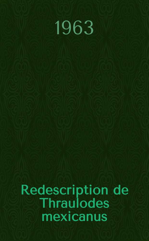 Redescription de Thraulodes mexicanus (Eaton) (Ephemeroptera Leptophlebiidae)