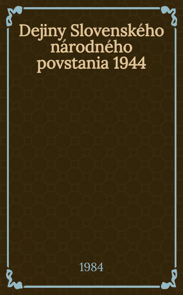 Dejiny Slovenského národného povstania 1944