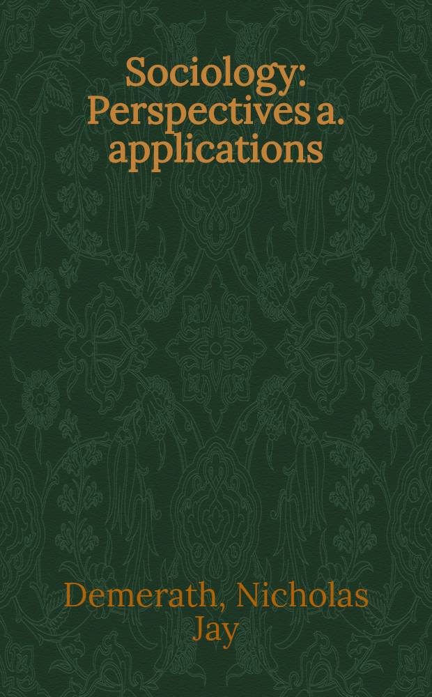Sociology : Perspectives a. applications