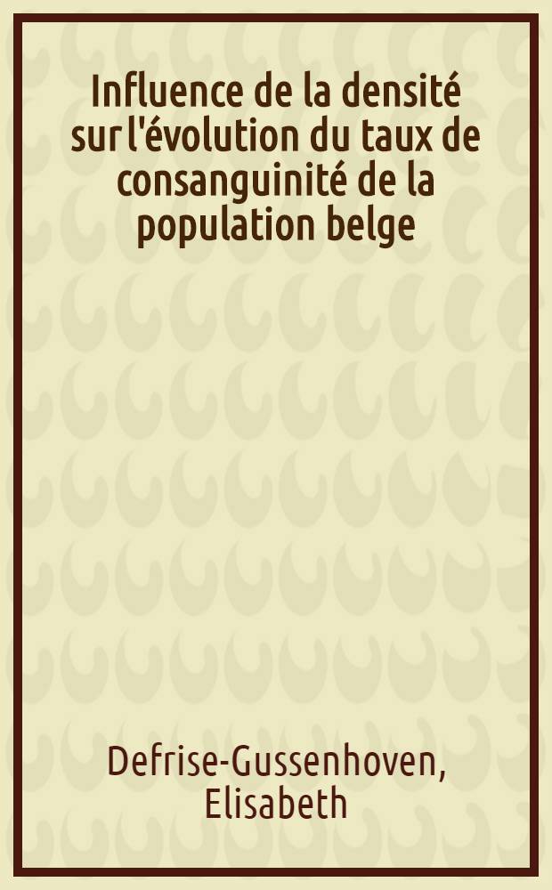 Influence de la densité sur l'évolution du taux de consanguinité de la population belge