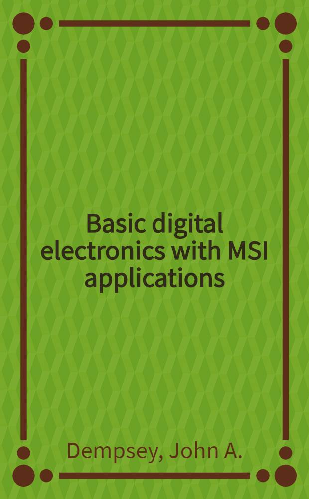 Basic digital electronics with MSI applications