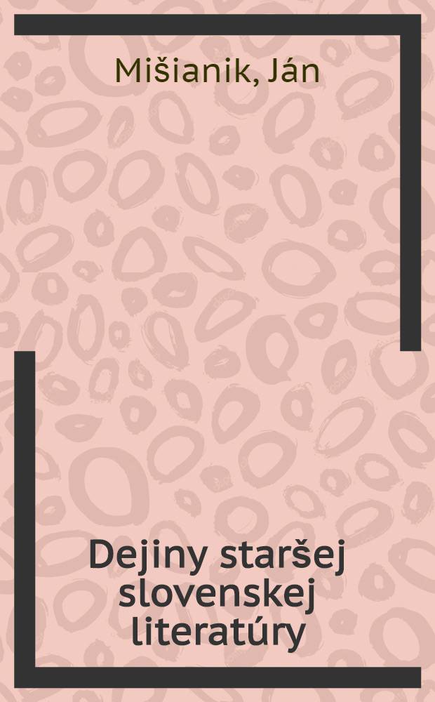 Dejiny staršej slovenskej literatúry