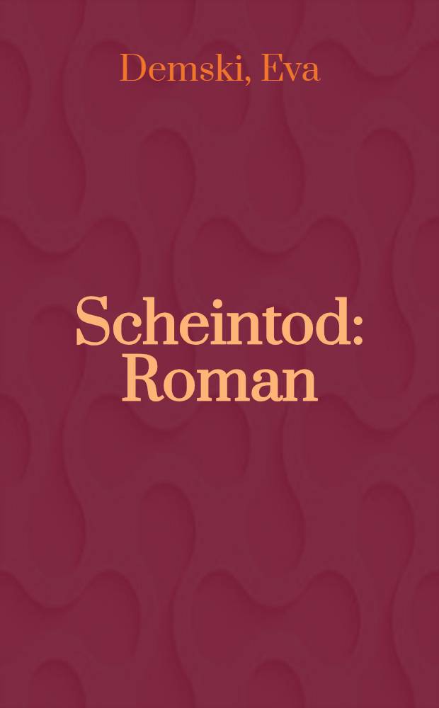 Scheintod : Roman