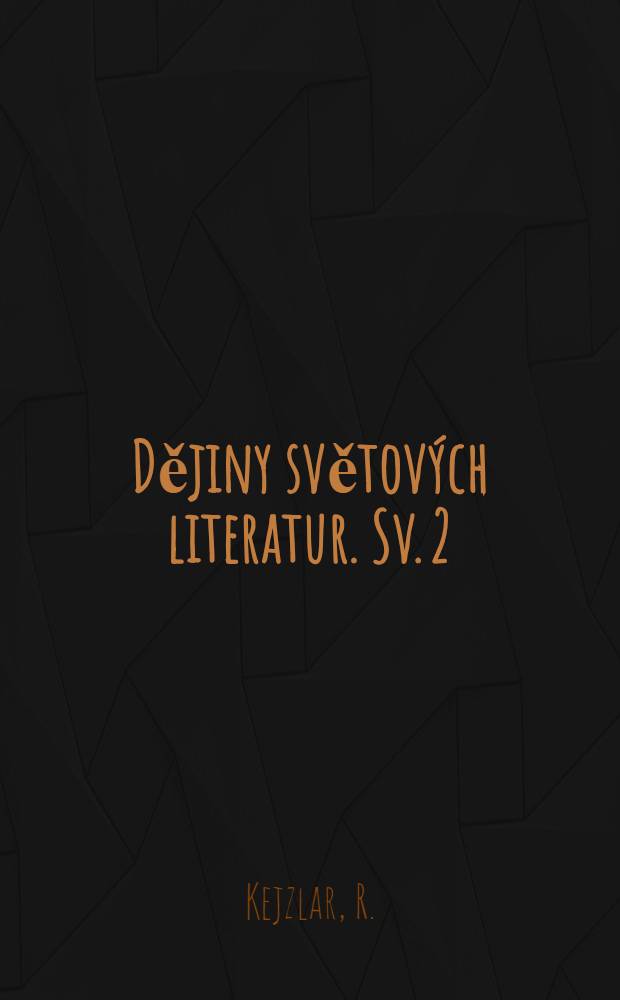 Dějiny světových literatur. Sv. 2 : Dějiny norské literatury