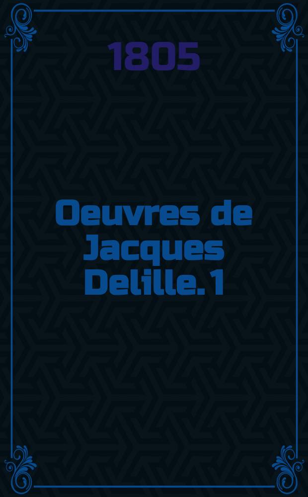 Oeuvres de Jacques Delille. [1] : La pitié