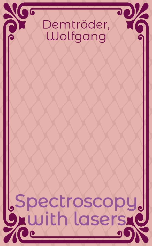 [Spectroscopy with lasers]