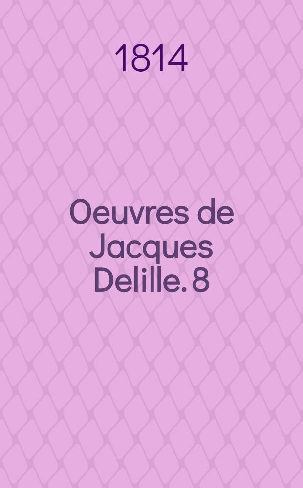 Oeuvres de Jacques Delille. [8] : L'Eneide [de Virgile]