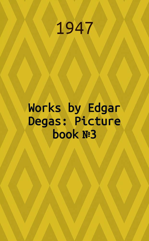 Works by Edgar Degas : Picture book № 3