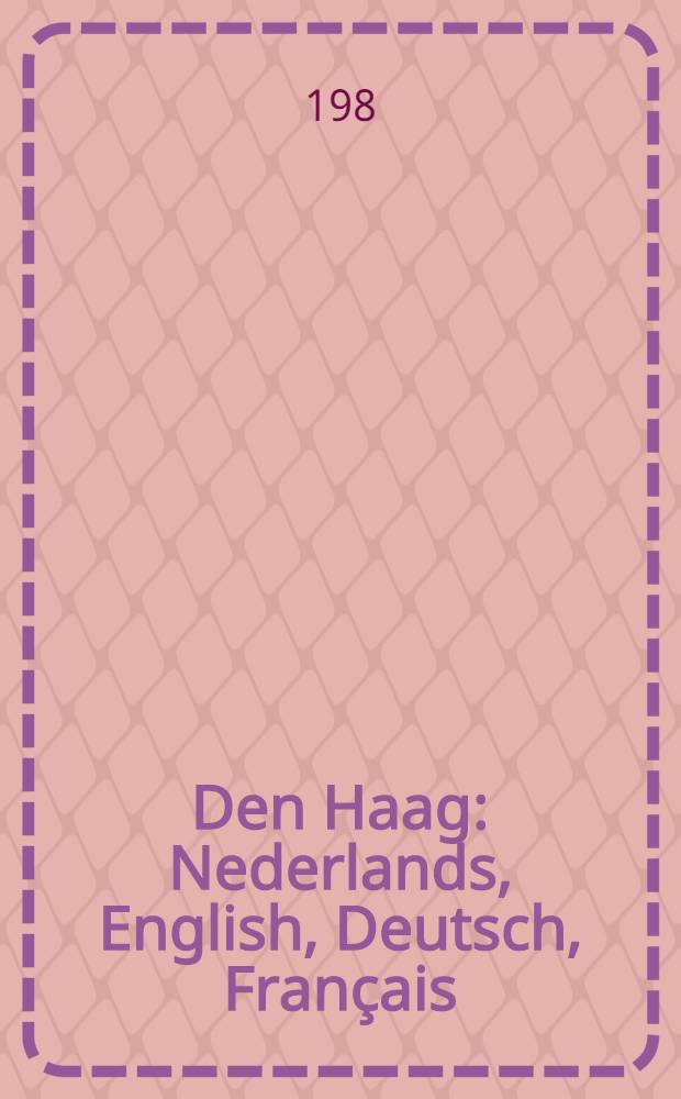 Den Haag : Nederlands, English, Deutsch, Français