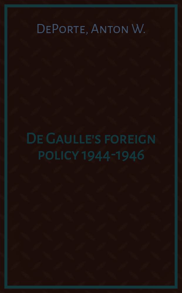 De Gaulle's foreign policy 1944-1946