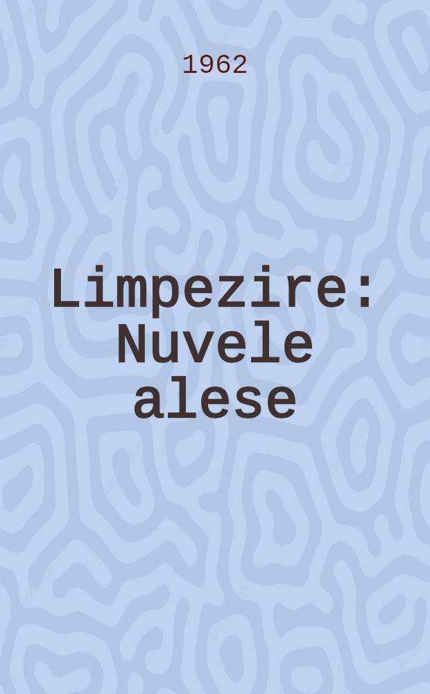 Limpezire : Nuvele alese