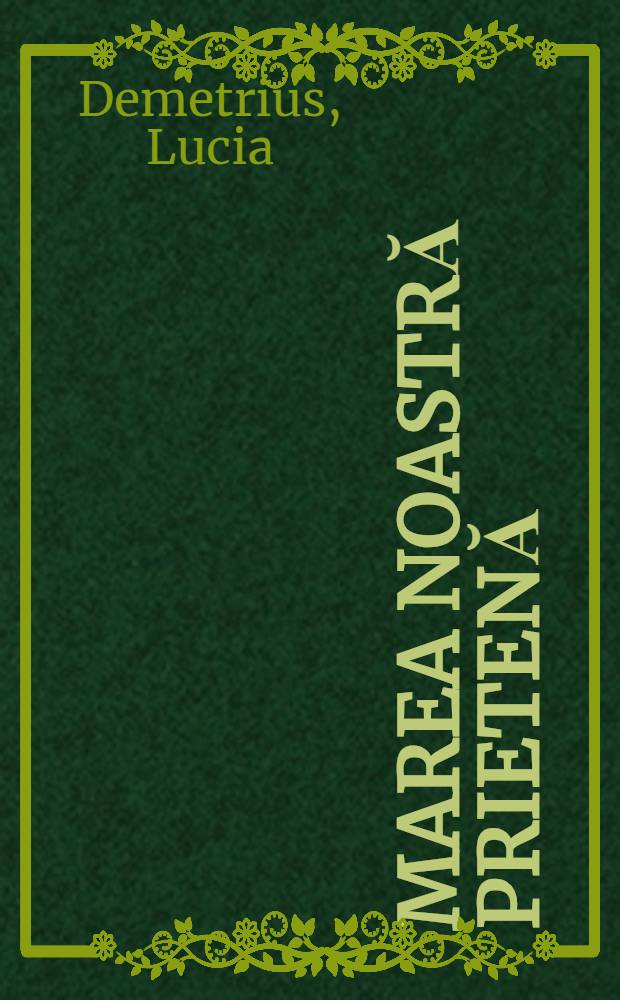 Marea noastră prietenă