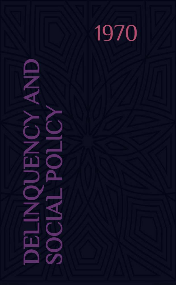 Delinquency and social policy