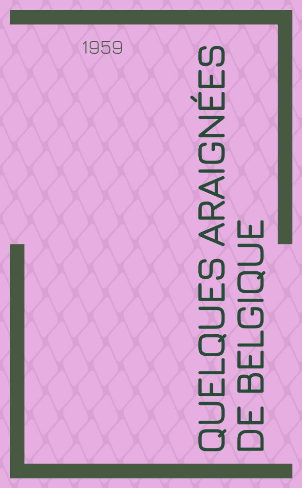 Quelques araignées de Belgique