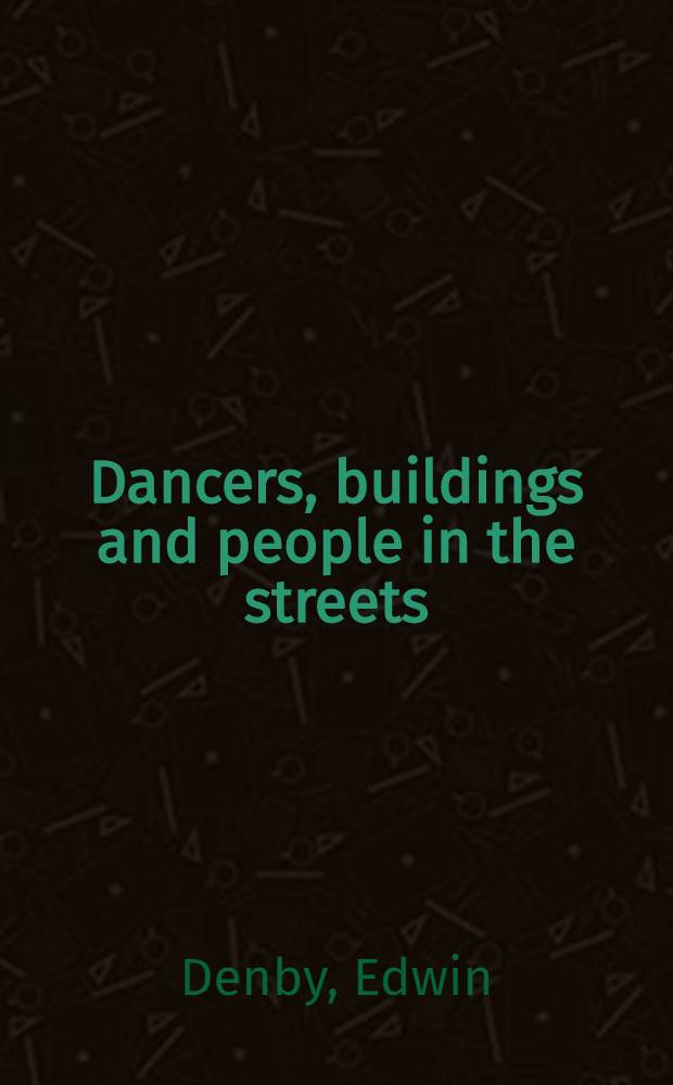 Dancers, buildings and people in the streets