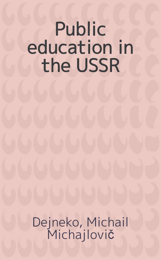 Public education in the USSR : Exhibition. 1956