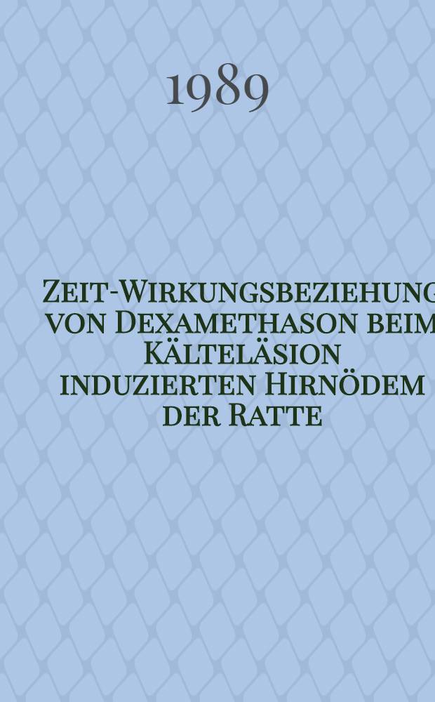 Zeit-Wirkungsbeziehung von Dexamethason beim K&auml;ltel&auml;sion induzierten Hirn&ouml;dem der Ratte : Inaug.-Diss