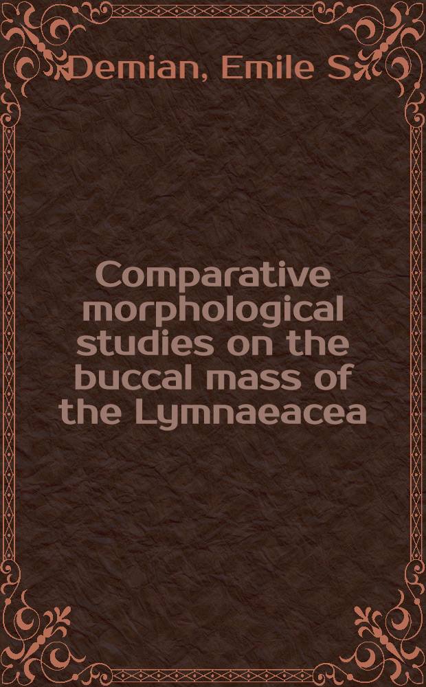 Comparative morphological studies on the buccal mass of the Lymnaeacea