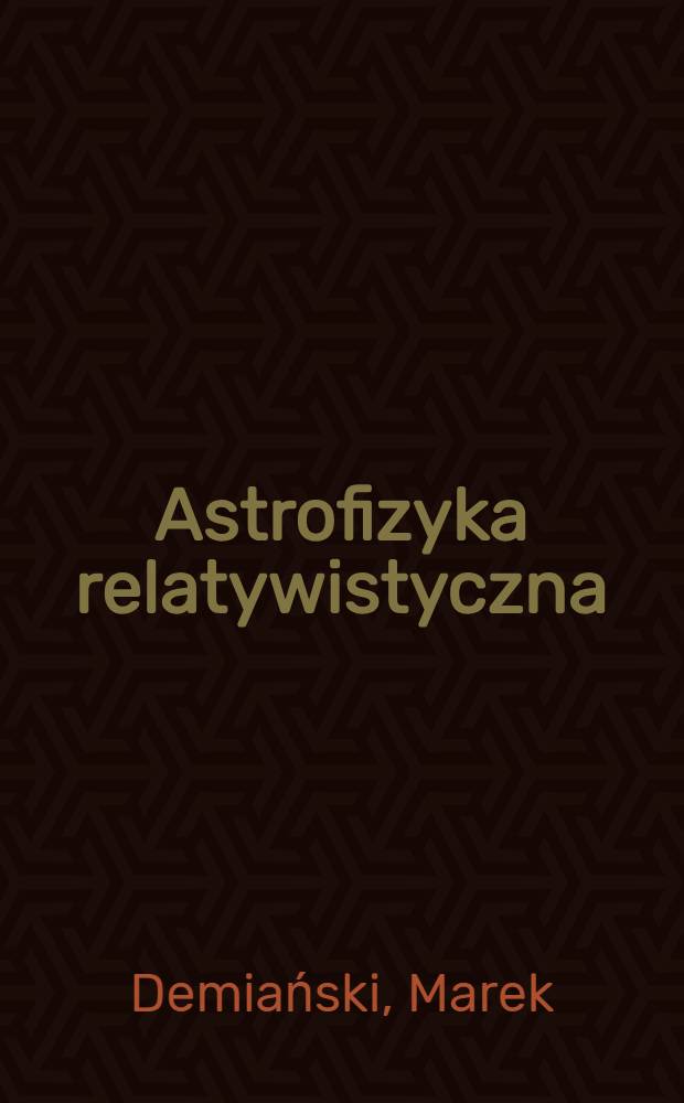 Astrofizyka relatywistyczna