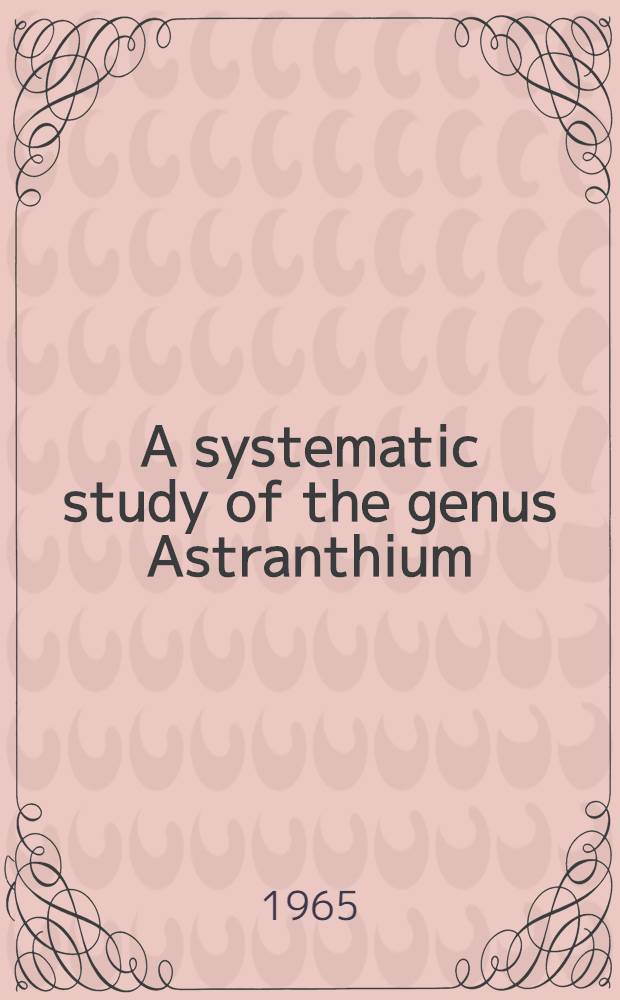 A systematic study of the genus Astranthium (Compositae, Astereae)