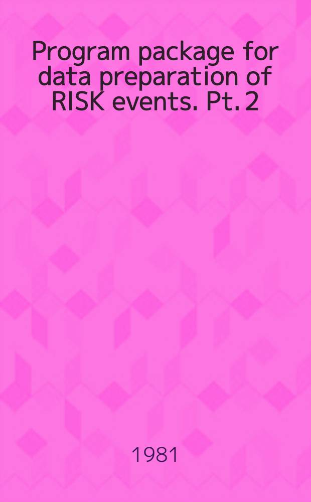 Program package for data preparation of RISK events. Pt. 2 : Auxiliary programs