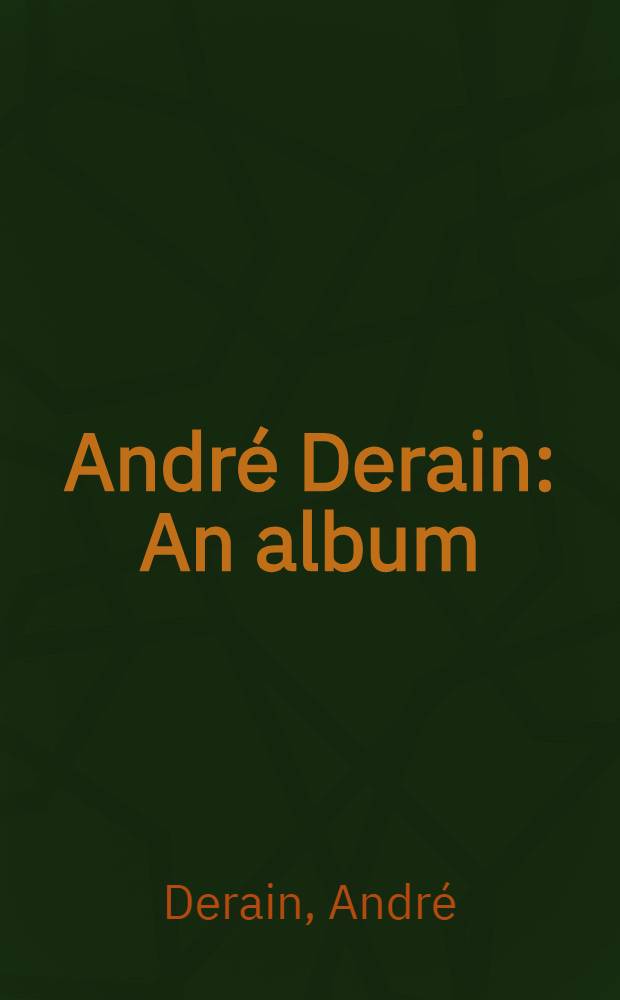 André Derain : An album