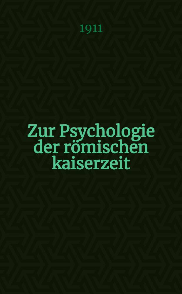 Zur Psychologie der römischen kaiserzeit