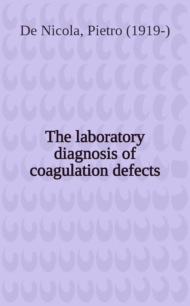 The laboratory diagnosis of coagulation defects