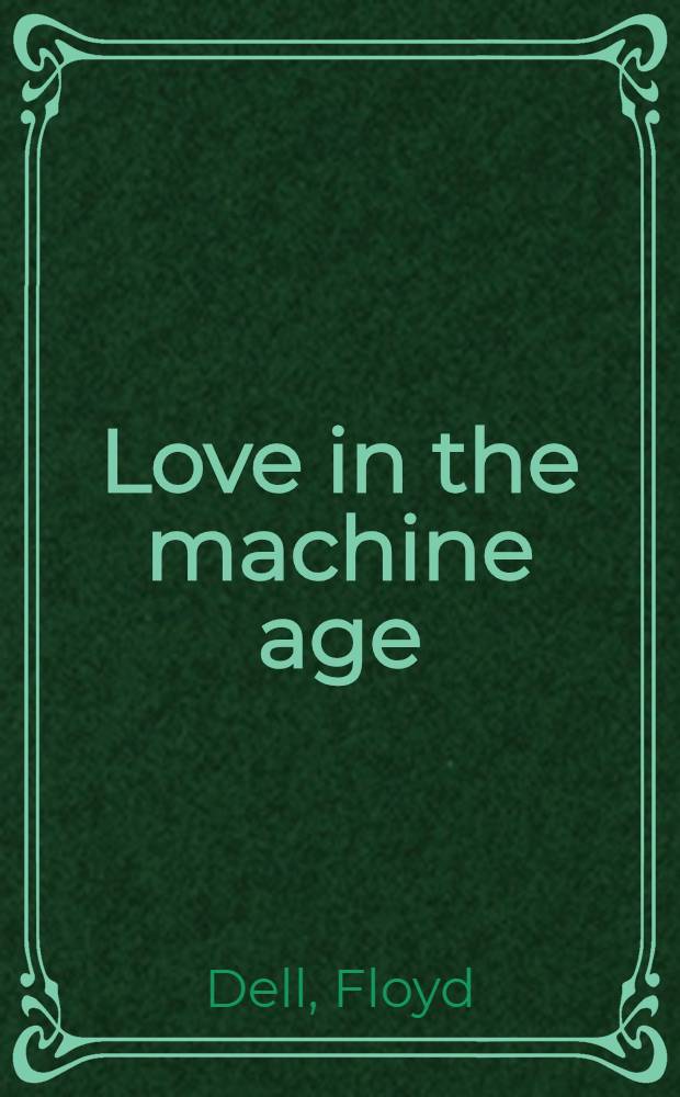 Love in the machine age: a psychological study of the transition from patriarchal society