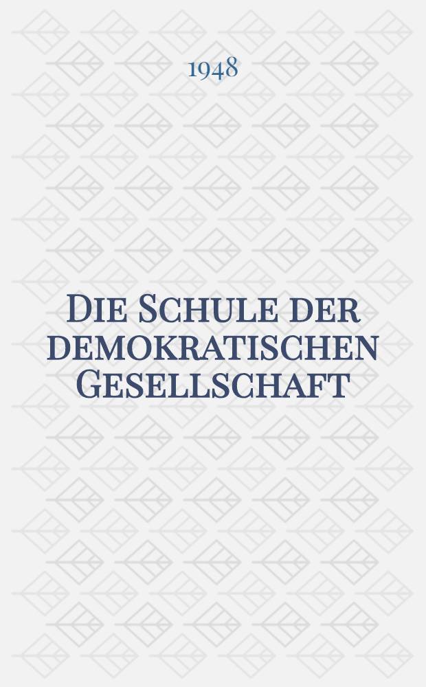 Die Schule der demokratischen Gesellschaft