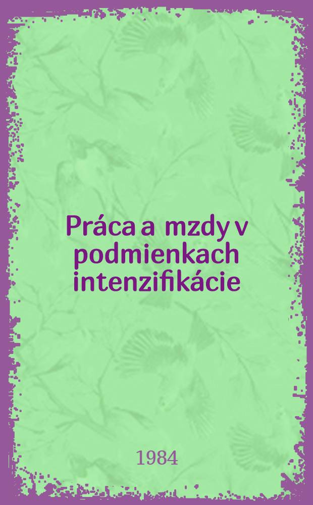 Práca a mzdy v podmienkach intenzifikácie